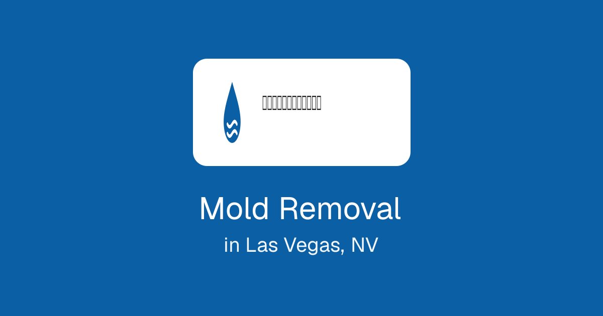 Mold Removal in Las Vegas, NV